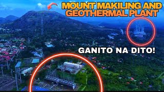 Mount Makiling and Geothermal plant Ganito na Dito ngayon [upl. by Nayarb]