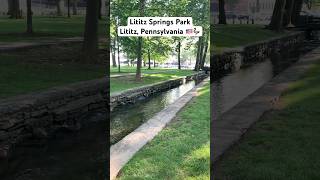 Lititz Springs Park Lititz Pennsylvania lititzpa [upl. by Short]