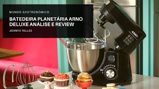 Batedeira Planetária ARNO DELUXE SX80 Análise e Review completo [upl. by Ulysses351]