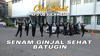 SENAM GINJAL SEHAT BATUGINKFD SUL1CLUB SEHAT KFD SUL1 SenamSehatBatugin2024 53TahunKF [upl. by Hsuk]