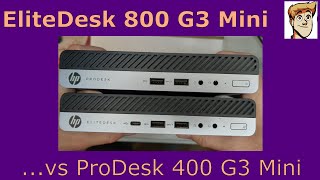 HP EliteDesk 800 G3 Mini vs ProDesk 400 G3 Mini [upl. by Hairam]