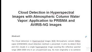 Cloud Detection in Hyperspectral Images with Atmospheric Column Water Vapor Application to PRISMA an [upl. by Letreece946]