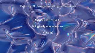 Exercise 21 Propositional Logic Technical [upl. by Aisenet]