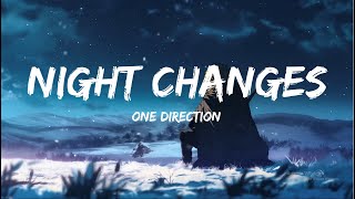 One Direction  Night Changes Lyrics [upl. by Tillie]