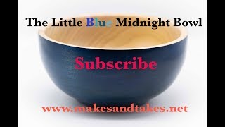 The Little Blue Midnight Bowl [upl. by Hughmanick]