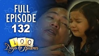 Full Episode 132  100 Days To Heaven [upl. by Breban]