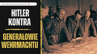 Hitler kontra generałowie Wehrmachtu [upl. by Rheta428]