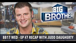 Big Brother 17 Episode 7 Recap with Judd Daugherty  Wednesday July 6 2015 after BB17 LIVE [upl. by Helprin]