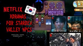 Korean Dramas amp Movies On Netflix That Id Recommend To Stardew Valley NPCs 🎃 For Halloween [upl. by Airetak]