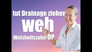 Drainage ziehen nach WEISHEITSZAHNOP tut das weh [upl. by Candra]