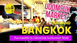 Walking Tours Sukhumvit road BTS from Punnawithi to UdomSuk  udomsuk market Bangkok Thailand [upl. by Tychon701]