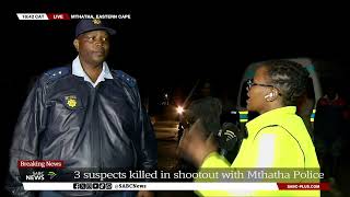 Three suspects killed in shootout with Mthatha police [upl. by Aremaj]