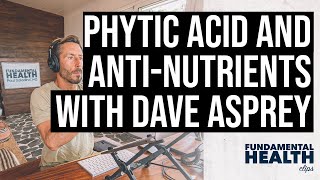 Phytic acid and antinutrients [upl. by Yecnuahc709]