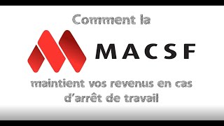 Découvrez comment la MACSF maintient vos revenus en cas darrêt maladie [upl. by Narhem]