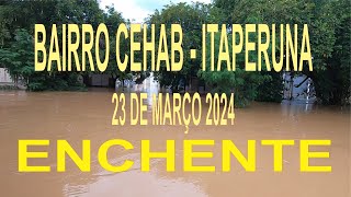 ENCHENTE EM ITAPERUNA RJ NO BAIRRO CEHAB enchente chuva alagamento 2024 [upl. by Winnah]