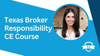 Texas Broker Responsibility CE Course Explained  Quick Overview in Under 2 Minutes [upl. by Marcie]