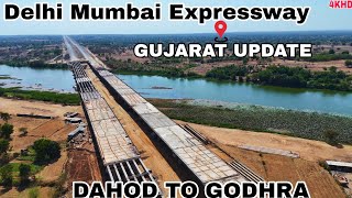 गुजरात में कितना हुआ दिल्ली मुंबई एक्सप्रेसवे का काम Delhi Mumbai Expressway Update 📍GODARA  4khd [upl. by Dempstor]