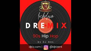 Lockdown DREmix 90s Hip Hop Mix June 2020 [upl. by Yennor]