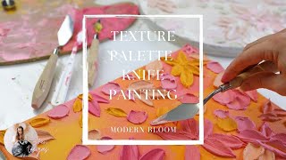 Palette Knife Modern Flower Textured PaintingTutorial [upl. by Bord]