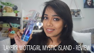 Layerr Wottagirl Mystic Island  Review [upl. by Yaya]