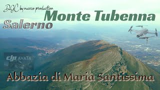 Monte TubennaAbbazia di Maria SantissimaSalernoaerial imagesDJI [upl. by Yelssew]