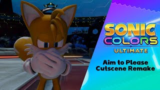 Sonic Colors Ultimate  Aim to Please Cutscene Remake [upl. by Dranik]