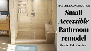 Small Accessible Bathroom Remodel  Rancho Palos Verdes [upl. by Anircam]