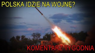 NA ŻYWO Polska idzie na wojnę  Komentarz Tygodnia [upl. by Larkins58]