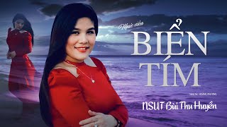 BIỂN TÍM sáng tác Hoàng Phương  NSUT BÙI THU HUYỀN MV Lyrics [upl. by Nevyar]