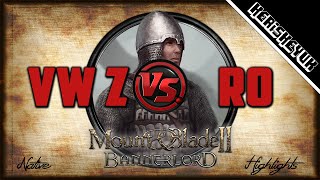 VW Z vs RO Highlights  Mount amp Blade 2 Bannerlord [upl. by Aeriel]