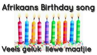 Afrikaans FALBirthday song Veels geluk liewe maatjie [upl. by Geier]