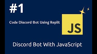 1 Make Discord Bot Using Replit  How To Code Discord Bot Using JavaScript [upl. by Ramsay]