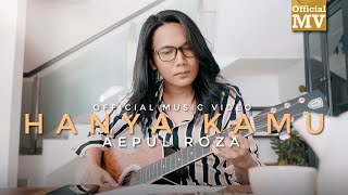 OST Hatimu Sedingin Salju Aepul Roza  Hanya Kamu Bidadariku Offical Music Video [upl. by Eenar]