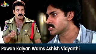 Pawan Kalyan Warns Ashish Vidyarthi  Annavaram  Telugu Movie Scenes SriBalajiMovies [upl. by Scharaga]