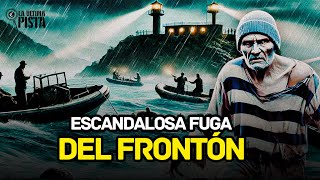 La escandalosa FUGA de EL FRONTÓN en 1958 y el MISTERIO de El Invisible y Napolitano [upl. by Oigolue]