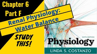 Costanzo Physiology Chapter 6F Renal Physiology Water Balance  Study This [upl. by Milinda]