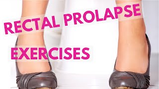 Rectal Prolapse Exercises and Bowel Emptying Technique  AVOID Prolapse Worsening [upl. by Ahseyk]