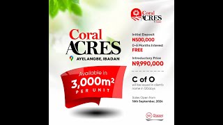 Introducing Coral Acres amp Coral City Plus – Your Gateway to Future Real Estate in Ibadan [upl. by Leschen]