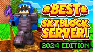 The Best Skyblock Server 2024  NEED STAFF  18 120 New Minecraft Skyblock Servers [upl. by Juli]