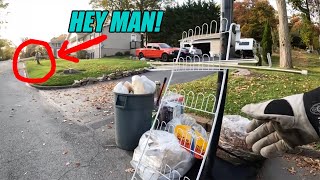 I Took It From His Trash amp He Stopped Me Before  Trash Picking Ep 825 [upl. by Chimene760]