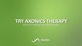 Try Axonics Therapy [upl. by Ailliw]