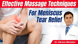 Effective Massage Techniques for Meniscus Tear Relief  Meniscus Tear Massage [upl. by Nickie]