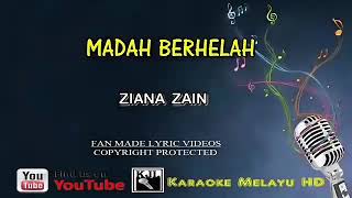 Madah berhelah  Ziana Zain Karaoke tanpa vokal [upl. by Zulch805]