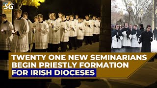 TWENTY ONE NEW SEMINARIANS BEGIN PRIESTLY FORMATION FOR IRISH DIOCESES  SG NEWS [upl. by Halian]