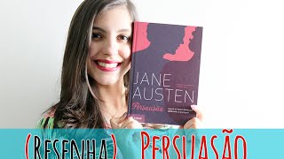 Resenha  Persuasão Jane Austen [upl. by Seidule]