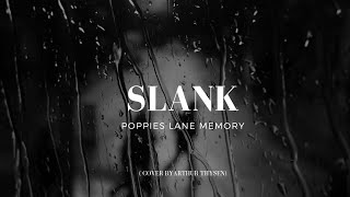 Slank  Poppies Lane Memory  Cover By Arthur Thysen [upl. by Maximilian]