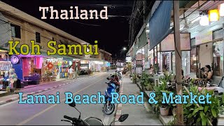 Walking tour of Lamai Beach Road and the Lamai Night Market in virtual reality 4K kohsamui [upl. by Lavud700]