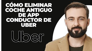 Cómo Eliminar un Auto Viejo de la Aplicación de Conductor de Uber [upl. by Etnom]