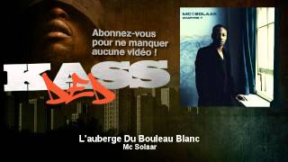 Mc Solaar  Lauberge Du Bouleau Blanc  Kassded [upl. by Genvieve526]