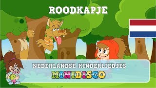 ROODKAPJE  Kinderliedjes  Liedjes voor Peuters en Kleuters  Minidisco [upl. by Isaiah]